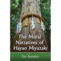 The Moral Narratives of Hayao Miyazaki