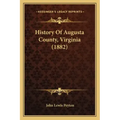 History Of Augusta County, Virginia (1882)