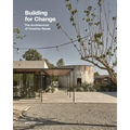 Building for Change: The Architecture of Creative Reuse