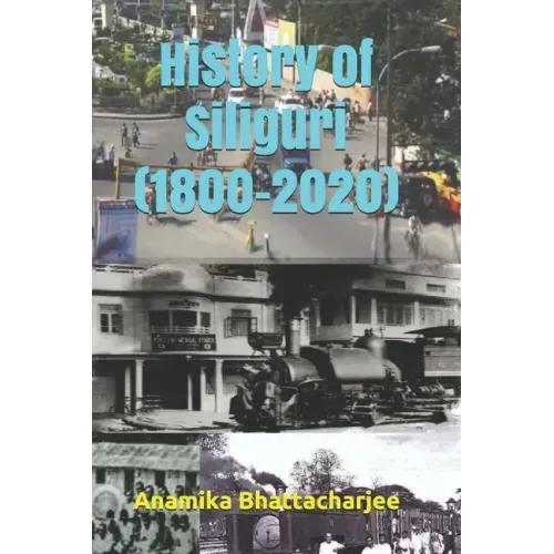 History of Siliguri (1800-2020)