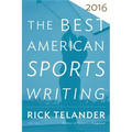 The Best American Sports Writing 2016