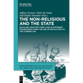 The Non-Religious and the State: Seculars Crafting Their Lives in Different Frameworks from the Age of Revolution to the Current Day