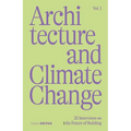 Architecture and Climate Change: 20 Interviews on the Future of Building