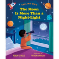 The Moon Is More Than a Night-Light