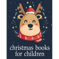Christmas Books For Children: Cute pictures with animal touch and feel book for Early Learning