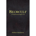 Beowulf: A Translation into English Verse