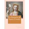 La historia de Santa Ursula