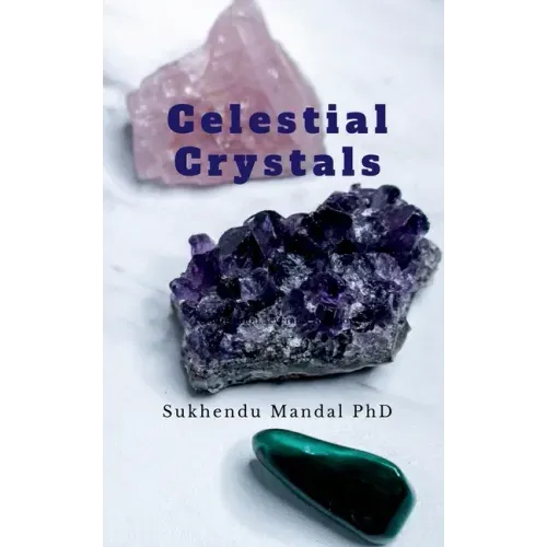 Celestial Crystals: Creating a New Healing Modality