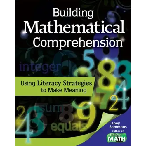 Building Mathematical Comprehension: Using Literacy Strategies to Make Meaning