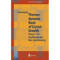 Thermodynamic Basis of Crystal Growth: P-T-X Phase Equilibrium and Non-Stoichiometry