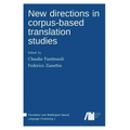 New directions in corpus-based translation studies