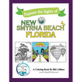 Explore the Sights of New Smyrna Beach, Florida: A Coloring Book
