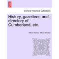 History, Gazetteer, and Directory of Cumberland, Etc.