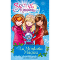 Secret Kingdom 5. La Montaña Mágica