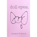 doll eyes.