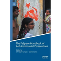 The Palgrave Handbook of Anti-Communist Persecutions
