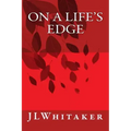 On A Life's Edge
