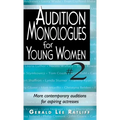 Audition Monologues for Young Women #2: More Contemporary Auditions for Aspiring Actresses