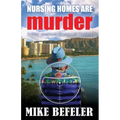 Nursing Homes are Murder