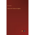 A Key to the Treatise on Algebra