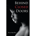 Behind Closed Doors