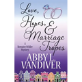 Love, Hopes, & Marriage Tropes