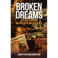 Broken Dreams A Callipur Murder Mystery