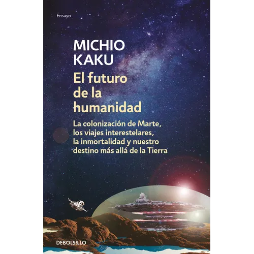 El Futuro de la Humanidad / The Future of Humanity
