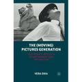 The (Moving) Pictures Generation: The Cinematic Impulse in Downtown New York Art and Film