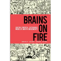Brains on Fire: Igniting Powerful, Sustainable, Word of Mouth Movements