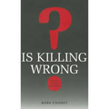 Is Killing Wrong?: A Study in Pure Sociology