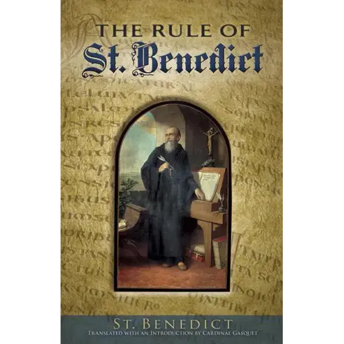 The Rule of St. Benedict