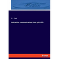 Instructive communications from spirit life