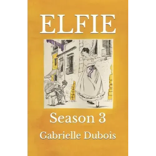Elfie: Season 3