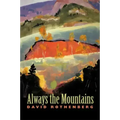 Always the Mountains