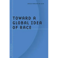 Toward a Global Idea of Race