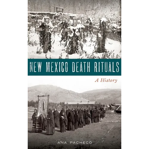 New Mexico Death Rituals: A History
