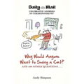 Why Would Anyone Want to Swing a Cat?