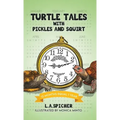 Turtle Tales with Pickles and Squirt: 12 Months Equal 1 Year