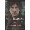 Neil Gaiman and Philosophy: Gods Gone Wild!