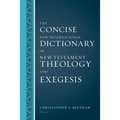 The Concise New International Dictionary of New Testament Theology and Exegesis