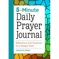 5-Minute Daily Prayer Journal: Reflections and Scripture for a Deeper Faith