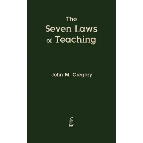 The Seven Laws of Teaching