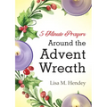 5-Minute Prayers Around the Advent Wreath