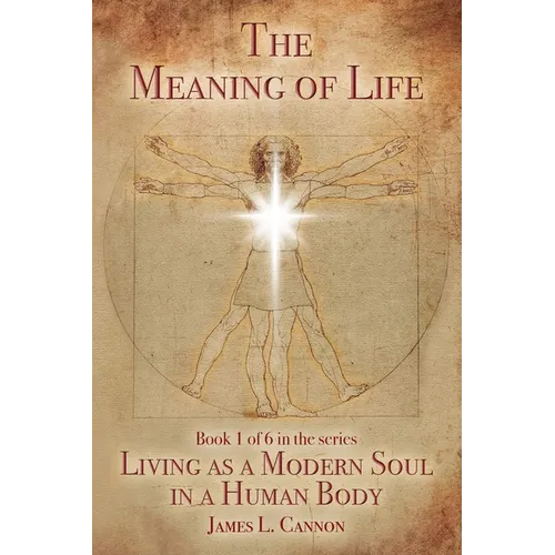 The Meaning of Life: Purpose and Mission of the Human Soul