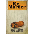 Rx Murder: Book 1 of the Rx Mysteries: Book 1 of the Rx Mystery Series
