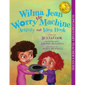 Wilma Jean the Worry Machine Activity and Idea Book