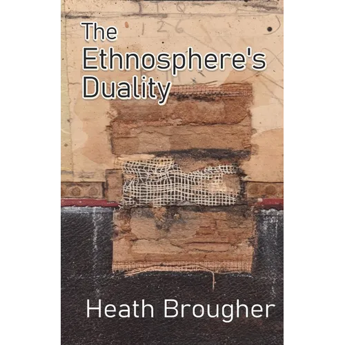 The Ethnosphere's Duality