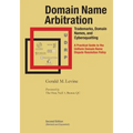 Domain Name Arbitration, Second Edition