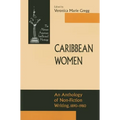 Caribbean Women: An Anthology of Non-Fiction Writing, 1890-1981